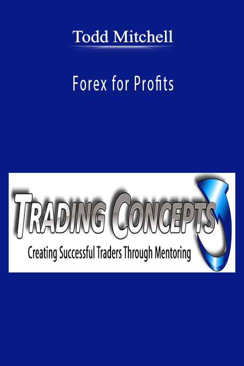 Todd Mitchell - Forex for Profits