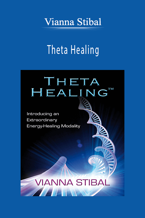 Vianna Stibal – Theta Healing