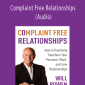 Will Bowen - Complaint Free Relationships (Audio)
