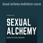 XCALIBR - Sexual alchemy meditation course
