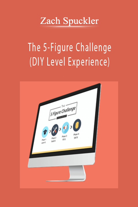 Zach Spuckler - The 5-Figure Challenge (DIY Level Experience)