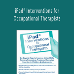 iPad® Interventions for Occupational Therapists - Lorelei Woerner-Eisner