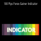 100 Pips Forex Gainer Indicator.