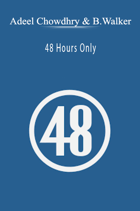 48 Hours Only.