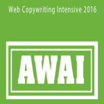 AWAI - Web Copywriting Intensive 2016