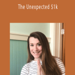 Ashley Hagen - The Unexpected $1k