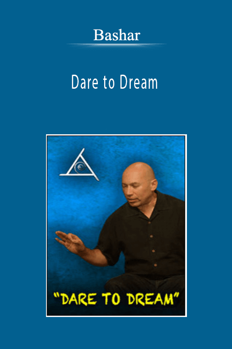 Bashar - Dare to Dream