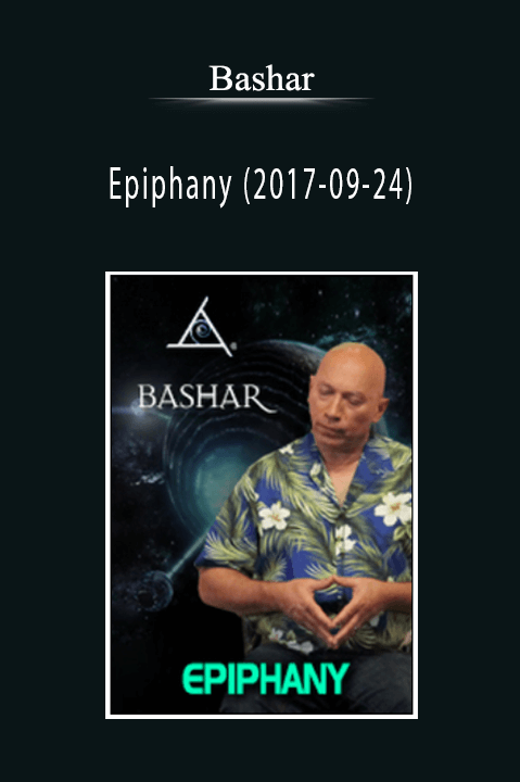 Bashar - Epiphany (2017-09-24)