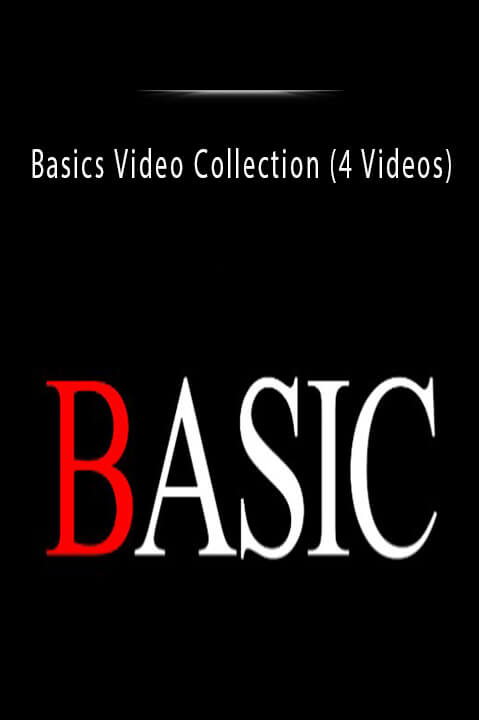 Basics Video Collection (4 Videos).