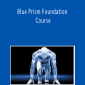 Blue Prism Foundation Course