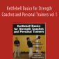 Brett Jones - Kettlebell Basics for Strength Coaches and Personal Trainers vol 1