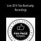 Brian Moran - Live 2014 Two Bootcamp Recordings