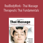 Chuck Duff - RealBodyWork - Thai Massage Therapeutic Thai Fundamentals