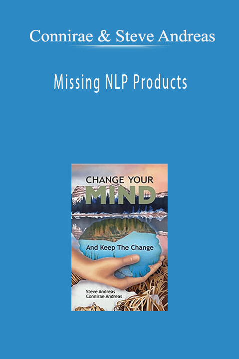 Connirae & Steve Andreas – Missing NLP Products