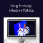 David Feinstein - Energy Psychology: A Hands-on Workshop