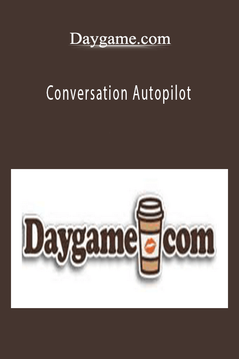 Daygame.com - Conversation Autopilot