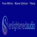 Enlightenedaudio - Pure White - Warm Edition - Theta.