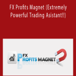 FX Profits Magnet (Extremely Powerful Trading Asistant!!)