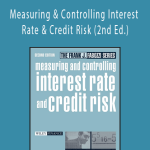 Frank Fabozzi - Measuring & Controlling Interest Rate & Credit Risk (2nd Ed.)