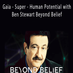Gaia - Super - Human PotGaia - Super - Human Potential with Ben Stewart Beyond Belief with George Noory.ential with Ben Stewart Beyond Belief with George Noory.