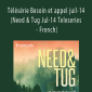 Gary M. Douglas - Télésérie Besoin et appel juil-14 (Need & Tug Jul-14 Teleseries - French)