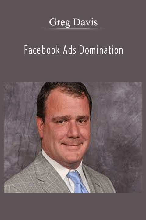 Greg Davis - Facebook Ads Domination.