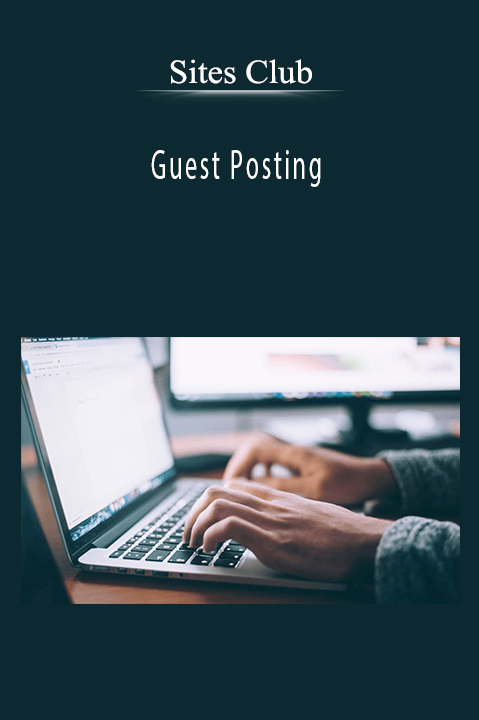 Guest Posting - Sites Club