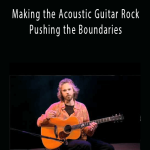 James Nash - Making the Acoustic Guitar Rock - Pushing the Boundaries.