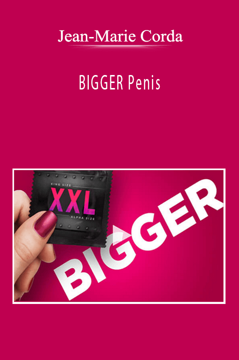 Jean-Marie Corda - BIGGER Penis
