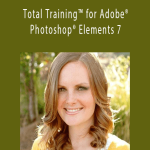 Jerron Smith - Total Training™ for Adobe® Photoshop® Elements 7.