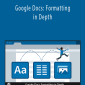 Jess Stratton - Google Docs: Formatting in Depth