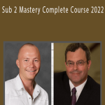 John Cochran & Jeff Watson - Sub 2 Mastery Complete Course 2022.