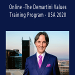 John Demartini - Online -The Demartini Values Training Program - USA 2020.