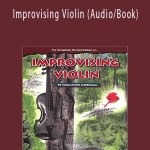 Julie Lyonn Lieberman - Improvising Violin (Audio Book).