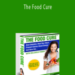 Kelley Herring - The Food Cure