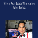 Khang Le – Virtual Real Estate Wholesaling Seller Scripts