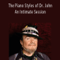 Mac Rebennack - The Piano Styles of Dr. John An Intimate Session