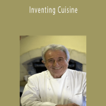 Michel Guerard - Inventing Cuisine