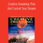 Patricia Garfield - Creative Dreaming: Plan And Control Your Dreams