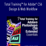Penny LaLiberte - Total Training™ for Adobe® CS6 Design & Web Workflow.Penny LaLiberte - Total Training™ for Adobe® CS6 Design & Web Workflow.