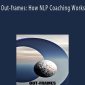 Richard Bolstad, Julia Kurusheva – Out-frames: How NLP Coaching Works