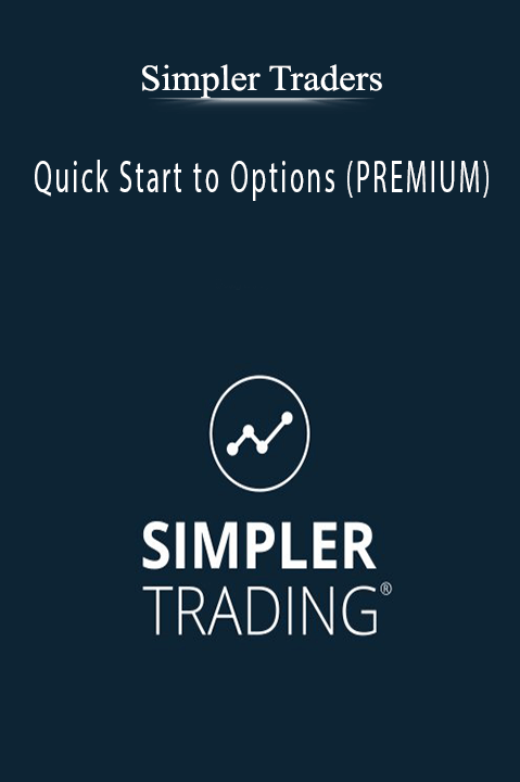 Simpler Traders - Quick Start to Options (PREMIUM).