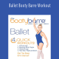 Tracey Mallett - Ballet Booty Barre Workout