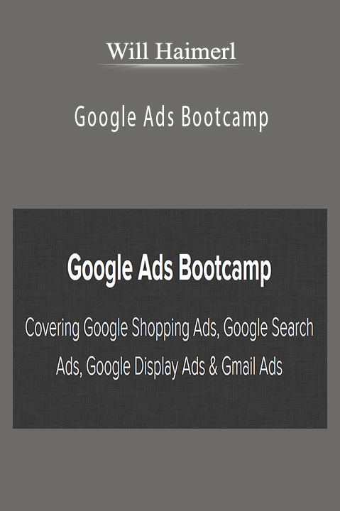 Will Haimerl - Google Ads Bootcamp