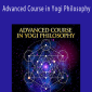 William Atkinson, Yogi Ramacharaka - Advanced Course in Yogi Philosophy