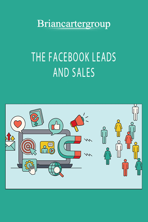 Briancartergroup - THE FACEBOOK LEADS AND SALES
