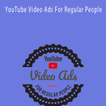 Dave Kaminski – YouTube Video Ads For Regular People