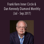 Frank Kern Inner Circle & Dan Kennedy Diamond Monthly (Jul - Sep 2017)