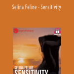 Hypnofantasy - Selina Feline - Sensitivity