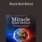 Miracle Mind Method - Chris Cains
